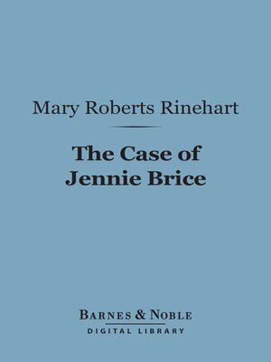 cover image of The Case of Jennie Brice (Barnes & Noble Digital Library)